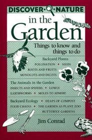 Discover Nature in the Garden: Things to Know and Things to Do