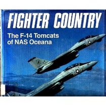 Fighter Country: The F-14 Tomcats of Nas Oceana
