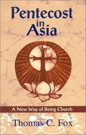 Pentecost in Asia: A New Way of Being Church