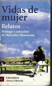 Vidas de mujeres (relatos) (COLECCION LITERATURA ESPANOLA) (Literatura Espanola/ Spanish Literature) (Spanish Edition)