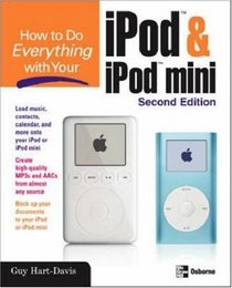 How to Do Everything with Your iPod  iPod mini, Second Edition