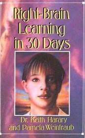 Right Brain Learning in 30 Days (The 30-Day Higher Consciousness Series)