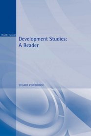 Development Studies: A Reader (Readers in Geography S.)