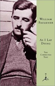 As I Lay Dying : The Corrected Text (Modern Library)