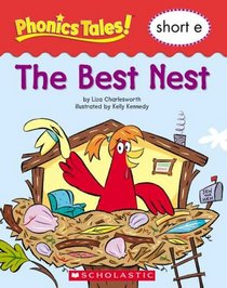 The Best Nest: Short E (Phonics Tales!)