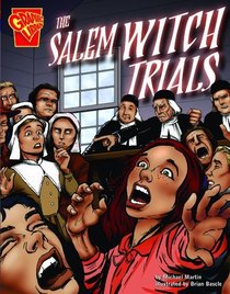 The Salem Witch Trials (Turtleback School & Library Binding Edition) (Graphic History)