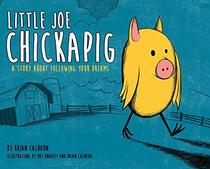 Little Joe Chickapig