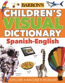 Children's Visual Dictionary: Spanish-English (Visual Dictionaries)