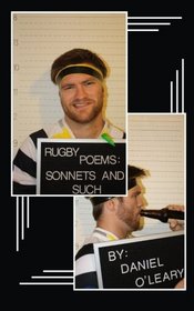 Rugby Poems: Sonnets and Such