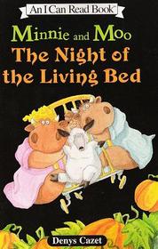 The Night of the Living Bed (Minnie and Moo) (I Can Read)