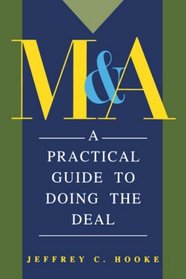 MA : A Practical Guide to Doing the Deal  (Frontiers in Finance Series)