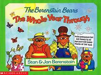 The Berenstain Bears the Whole Year Through: With Earthsaver Tips and Things to Do for Each and Every Month of the Year