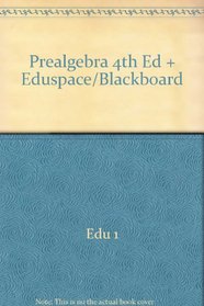 Prealgebra 4th Ed + Eduspace/Blackboard