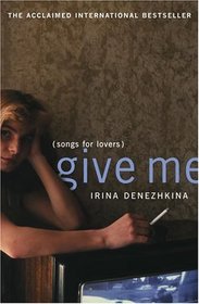 Give Me : (Songs for Lovers)