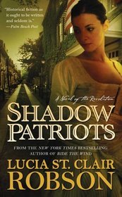 Shadow Patriots : A Novel of the Revolution