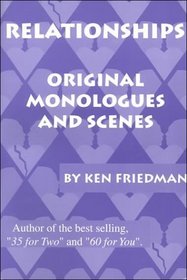 Relationships: Original Monologues and Sceres