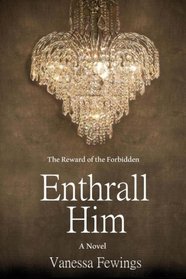 Enthrall Him (Session) (Volume 3)