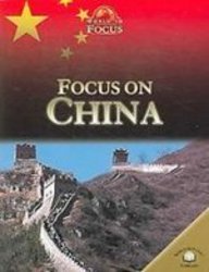 Focus on China (World in Focus)