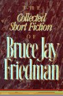 Friedman: Collected Short Fiction