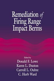 Remediation of Firing Range Impact Berms (Aatdf Monographs)