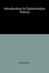 Introduction to Optimization Theory (Prentice-Hall International Series in Industrial and Systems Engineering)
