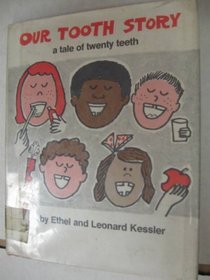 Our Tooth Story: A Tale of Twenty Teeth