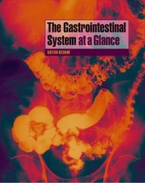 The Gastrointestinal System at a Glance (At a Glance)