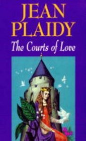 The Courts of Love: The Story of Eleanor of Aquitaine (The Queens of England: Volume 5)