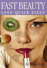 Fast Beauty : 1,000 Quick Fixes