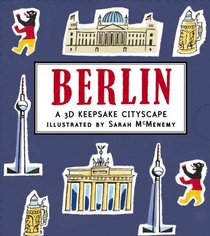 Berlin: A 3D Keepsake Cityscape (Keepsake Cityscapes)