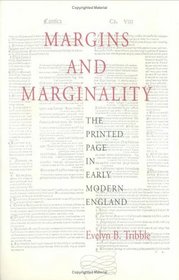 Margins and Marginality: The Printed Page in Early Modern England