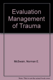 Evaluation and Management of Trauma