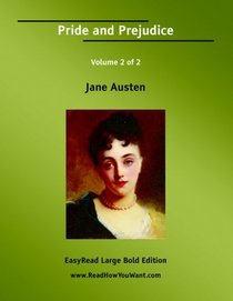 Pride and Prejudice Volume 2 of 2   [EasyRead Large Bold Edition]