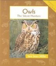 Owls: The Silent Hunters (Animals in Order)