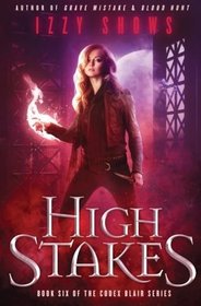 High Stakes (Codex Blair) (Volume 6)