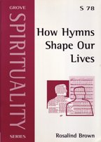 How Hymns Shape Our Lives (Spirituality)