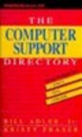 The Computer Support Directory: Voice, Fax, and Online Access Numbers