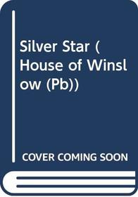 Silver Star (House of Winslow (Hardcover))