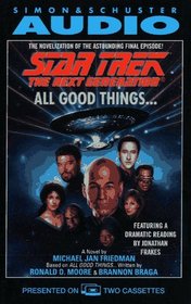 All Good Things (Star Trek: The Next Generation) (Audio Cassette) (Abridged)