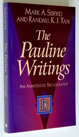 The Pauline Writings: An Annotated Bibliography (IBR Bibliographies, #9)