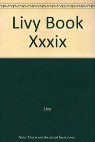 Livy Book Xxxix (Bryn Mawr Latin commentaries)