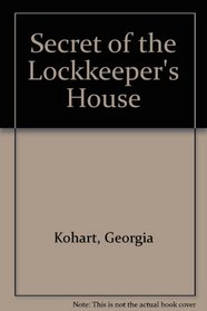 Secret of the Lockkeeper's House