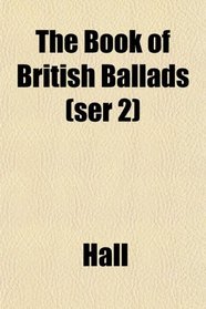 The Book of British Ballads (ser 2)