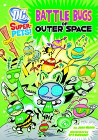 Battle Bugs of Outer Space (DC Super-Pets!)