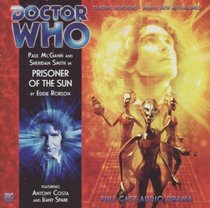 Dr Who 4.08 Prisoner of the Sun (Dr Who Big Finish)