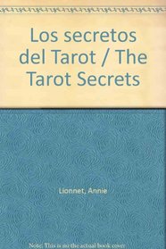 Los secretos del Tarot / The Tarot Secrets (Spanish Edition)