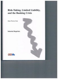 Risk-Taking, Limited Liability, and the Banking Crisis