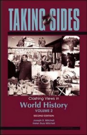 Taking Sides : Clashing Views in World History, Volume 2 (Taking Sides: World History Vol II)