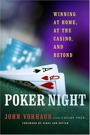 Poker Night : Winning at Home, at the Casino, and Beyond