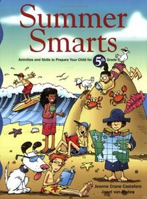 Summer Smarts : Activities and Skills to Prepare Your Child for Fifth Grade (Summer Smarts)